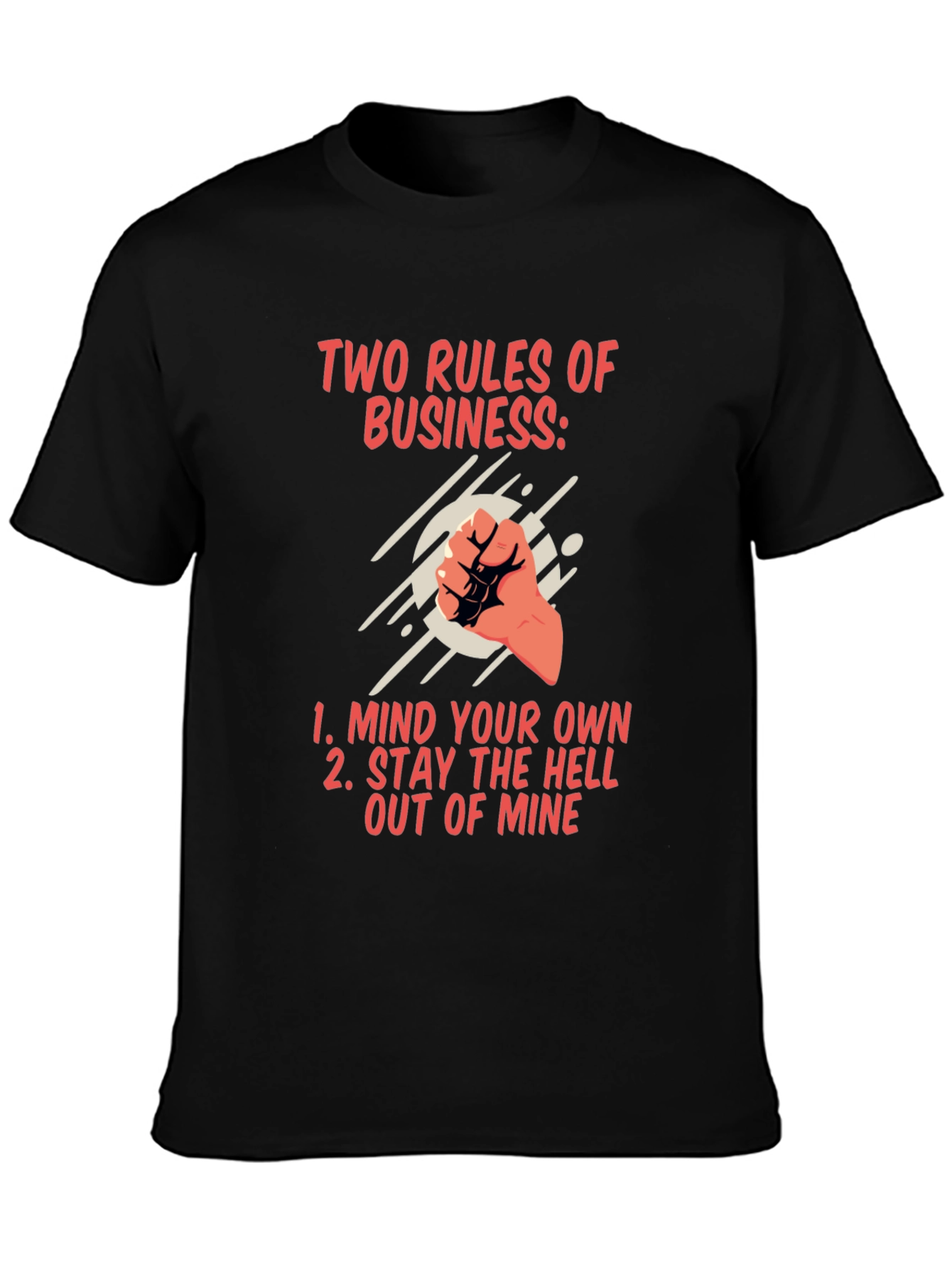 Two Rules of Business Graphic T-Shirt
