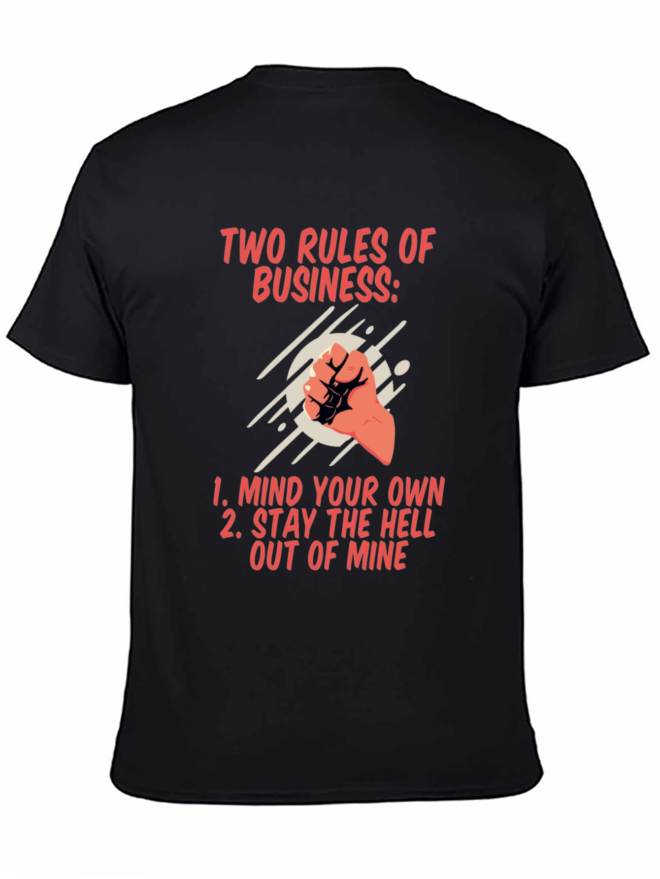 Two Rules of Business Graphic T-Shirt