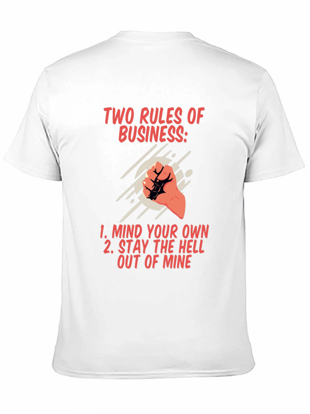 Two Rules of Business Graphic T-Shirt