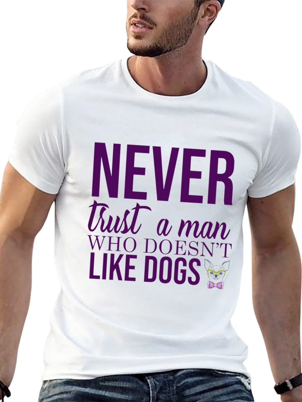 Funny Dog Lover Tee: Never Trust a Man Who...