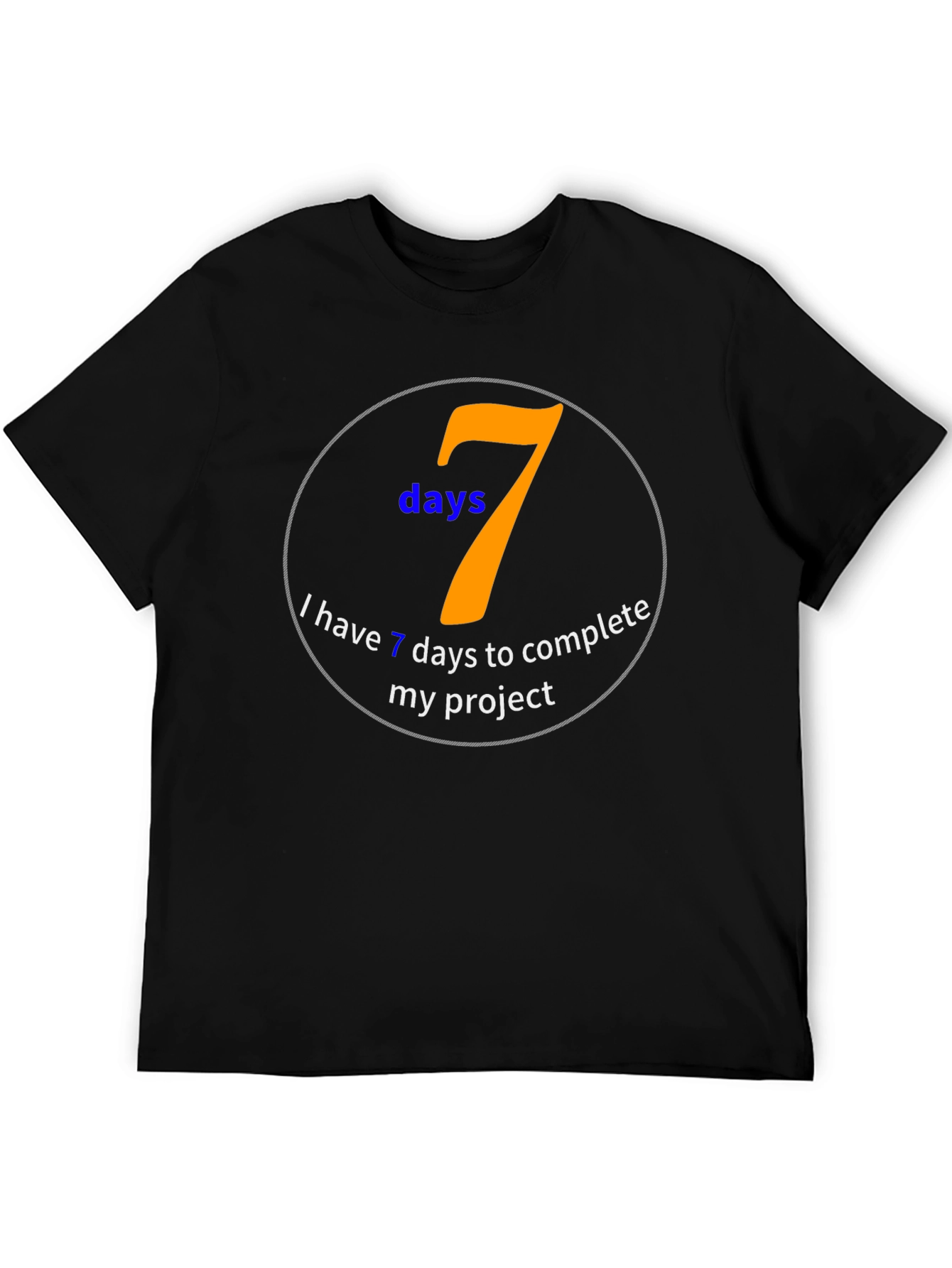 7 Days Project Deadline T-Shirt