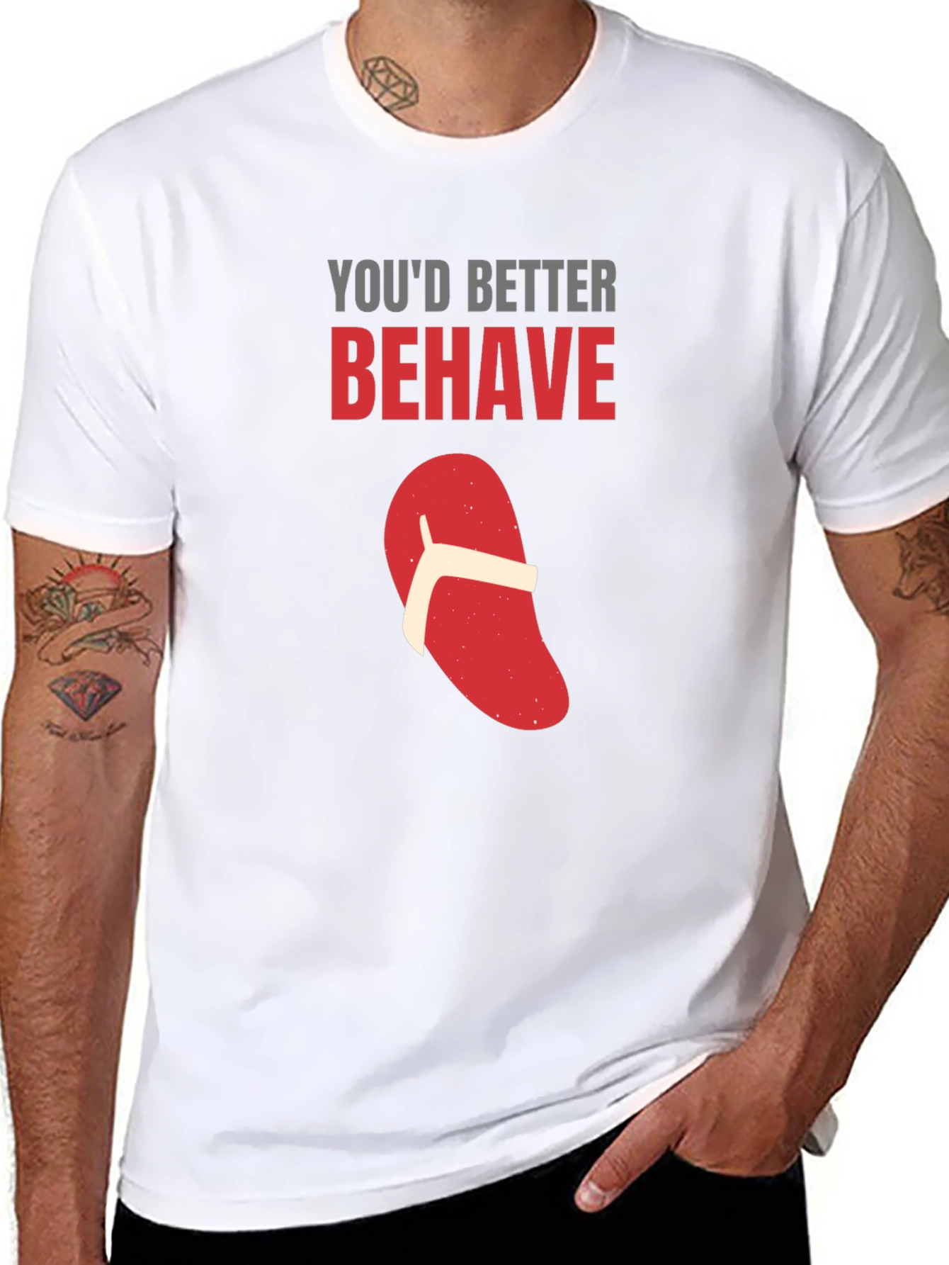 Youd Better Behave T-Shirt Funny Flip Flop Novelty