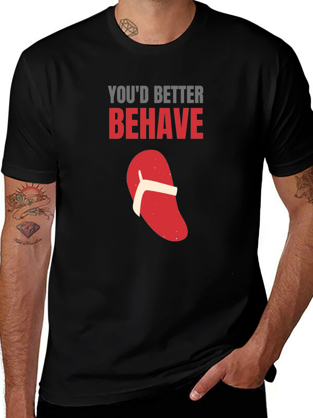 Youd Better Behave T-Shirt Funny Flip Flop Novelty