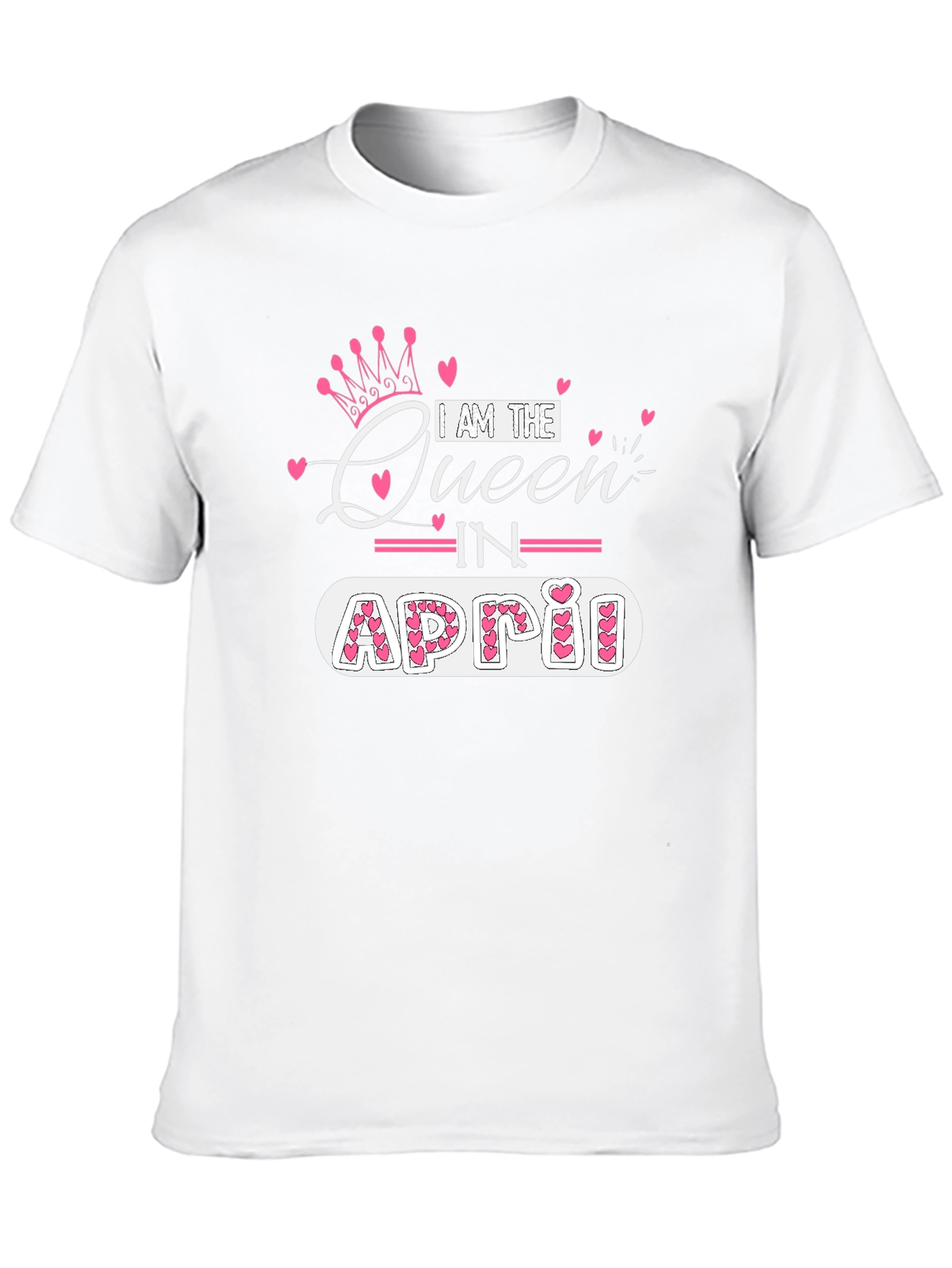 I am the Queen in April T-Shirt