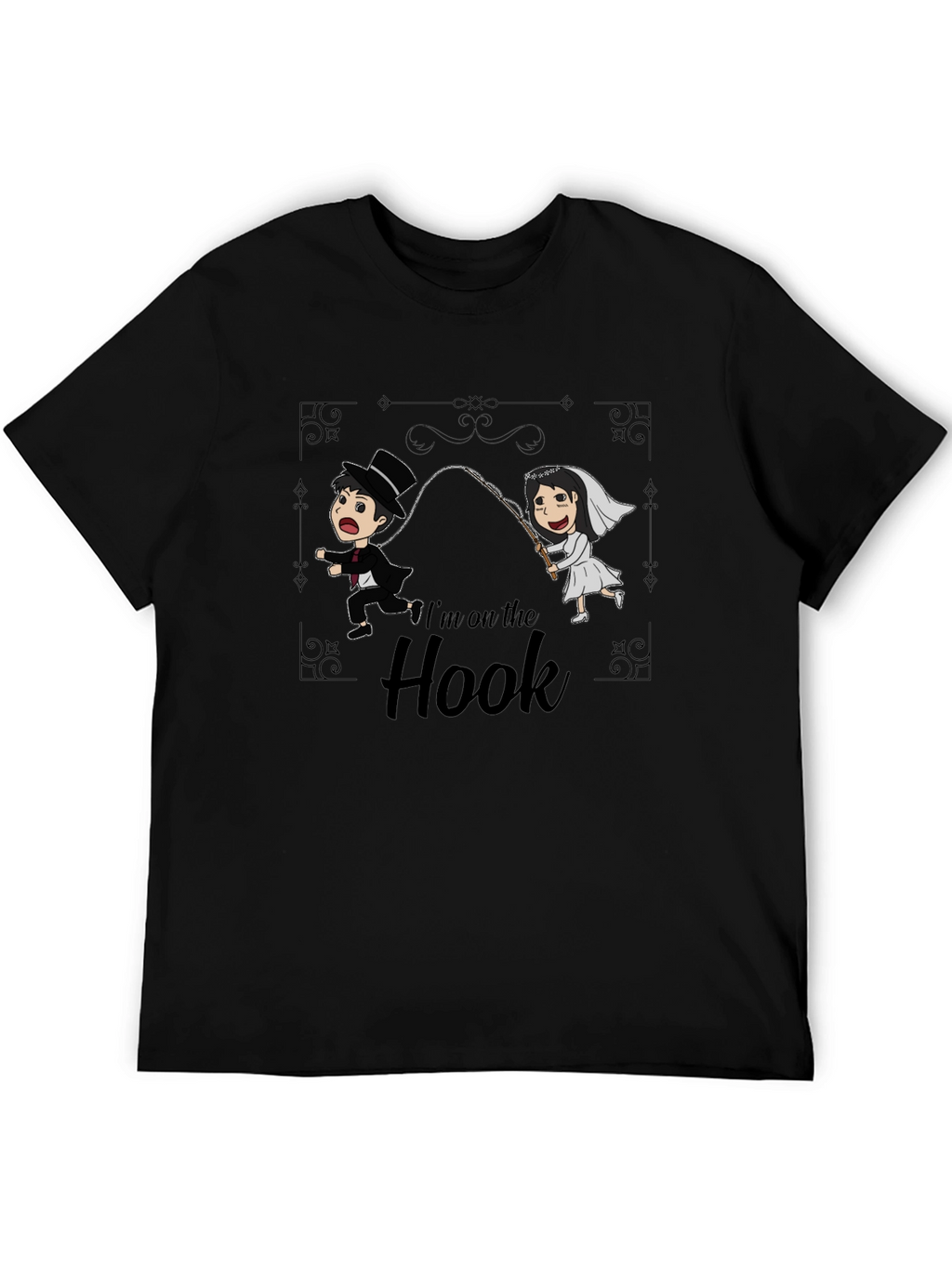 Im On The Hook T-Shirt - Wedding Humor