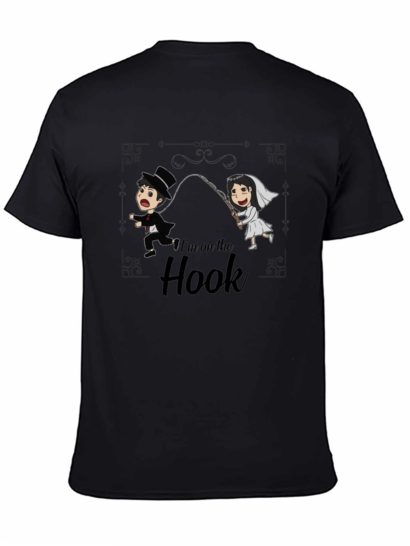 Im On The Hook T-Shirt - Wedding Humor