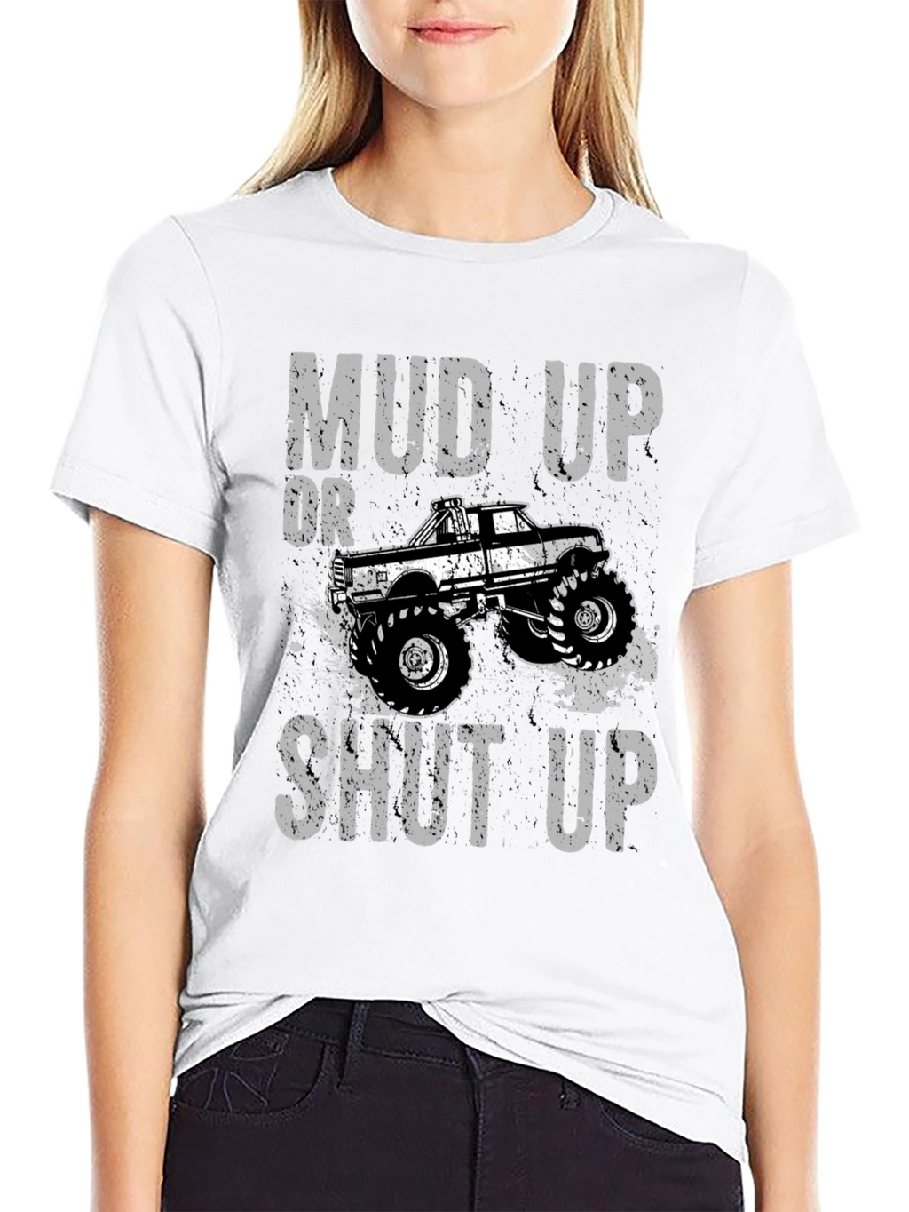Mud Up or Shut Up Graphic T-Shirt