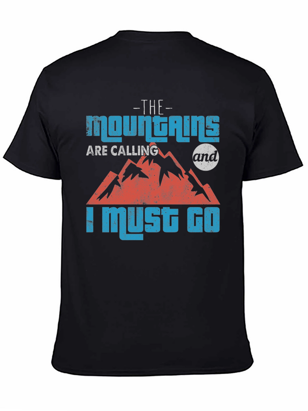 The Mountains Are Calling T-Shirt
