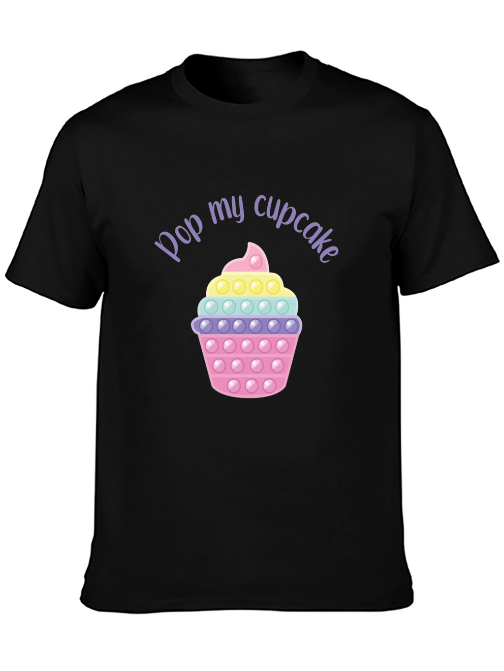 Pop My Cupcake T-Shirt - Fun Graphic Tee
