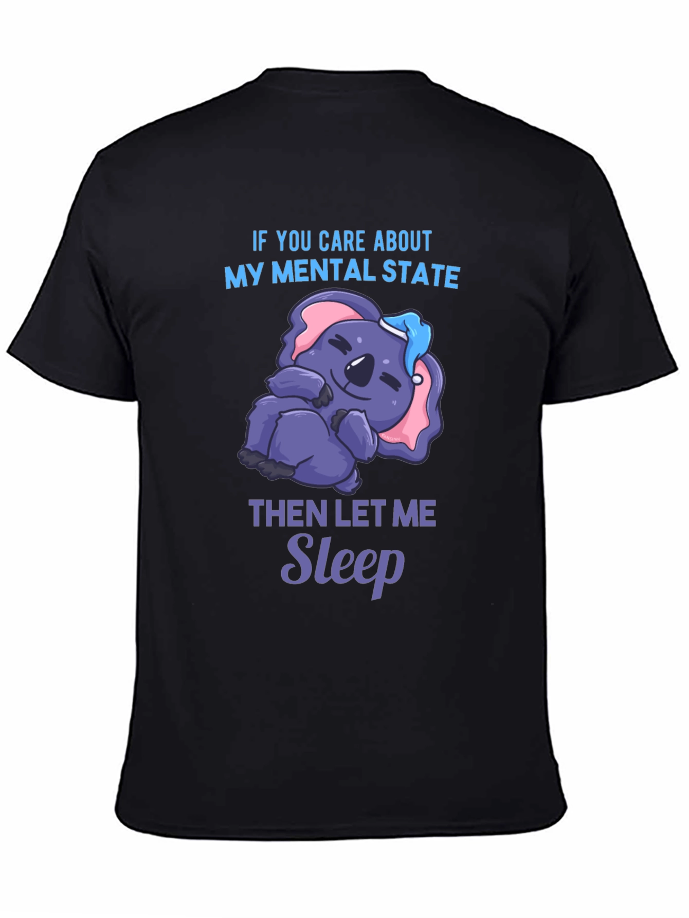 Funny Mental State Koala Sleep T-Shirt