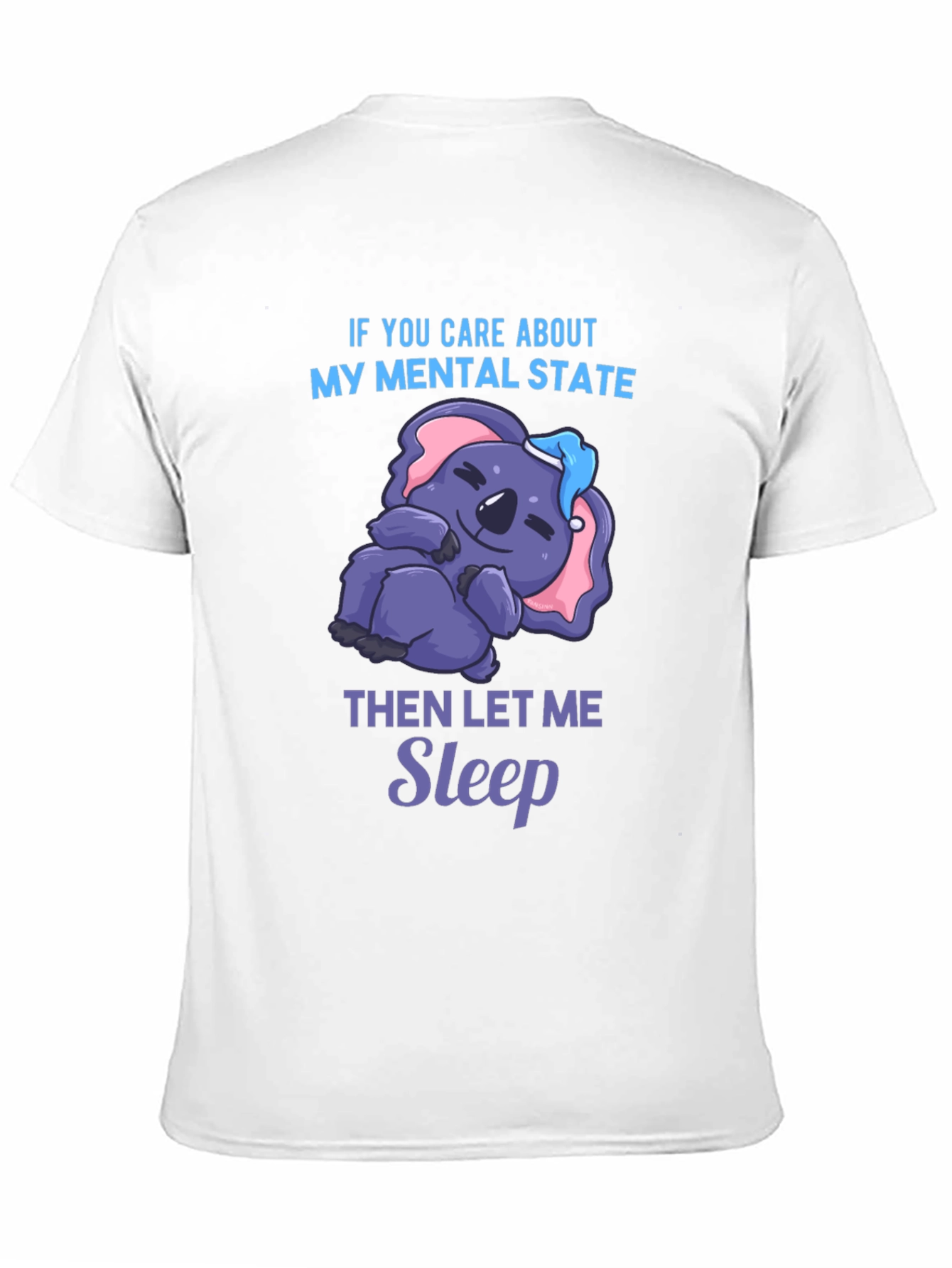 Funny Mental State Koala Sleep T-Shirt