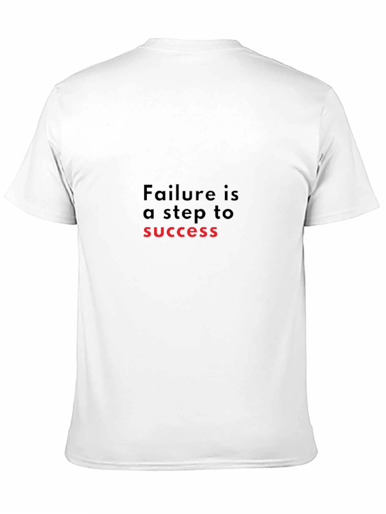 Motivational Failure is a Step to Success Black T-Shirt