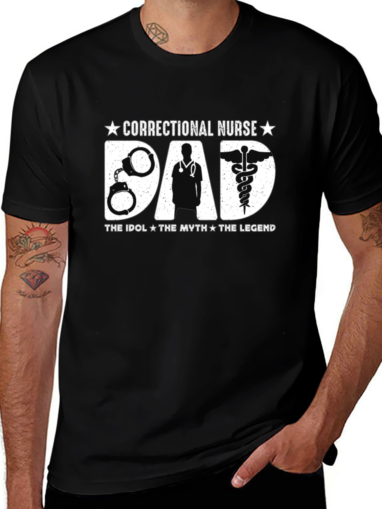 Correctional Nurse Dad T-Shirt - The Idol The Myth The Legend