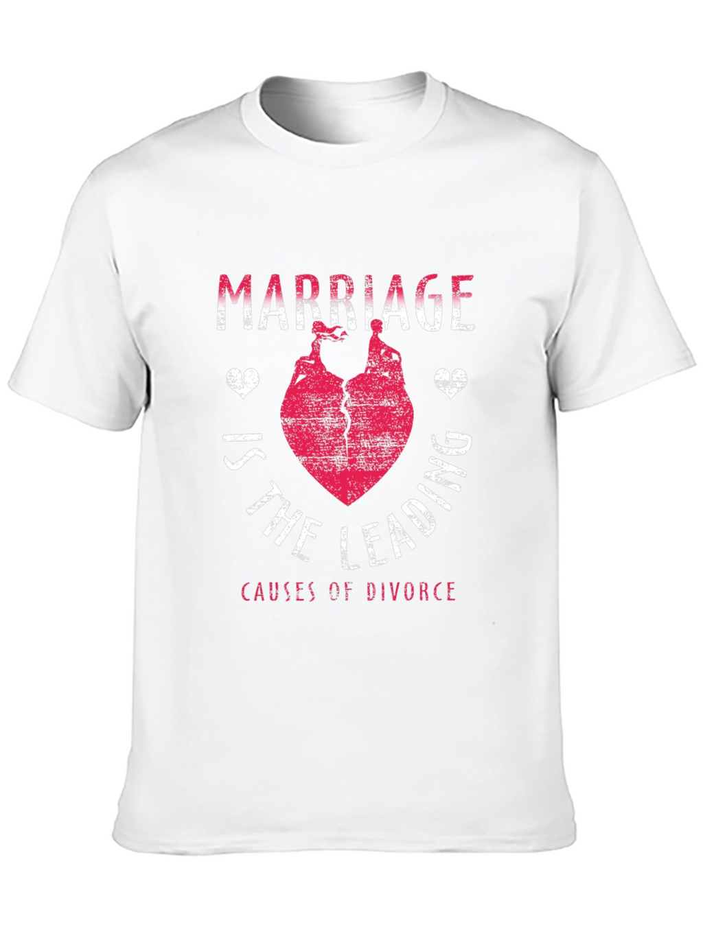 Marriage Leading Cause of Divorce Funny T-Shirt