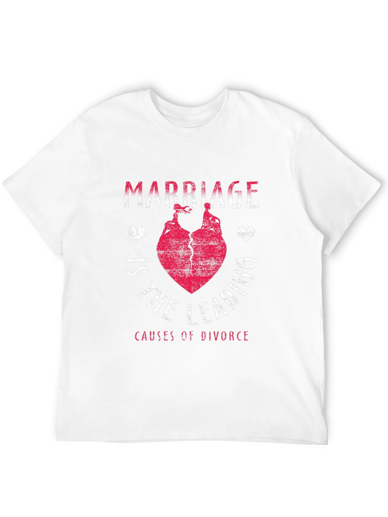 Marriage Leading Cause of Divorce Funny T-Shirt