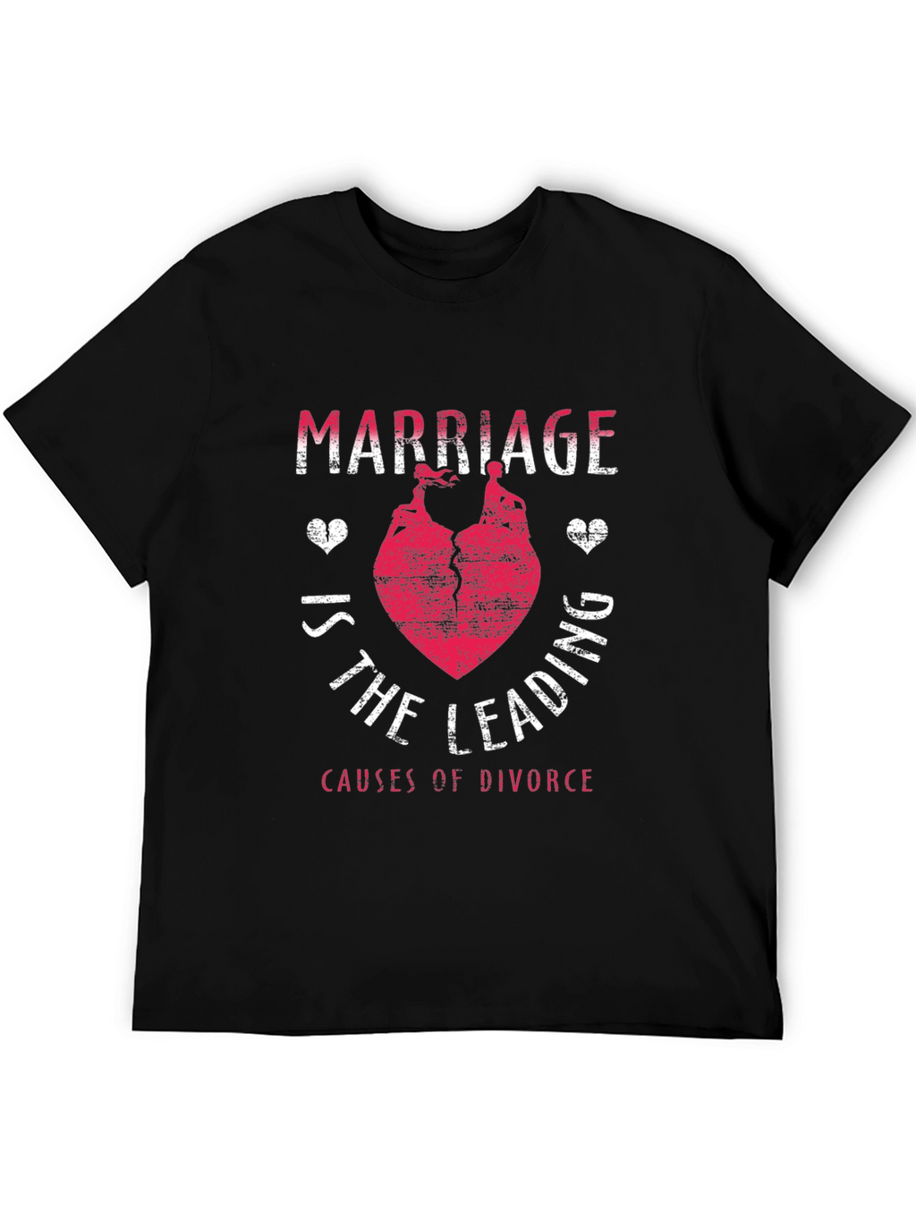Marriage Leading Cause of Divorce Funny T-Shirt