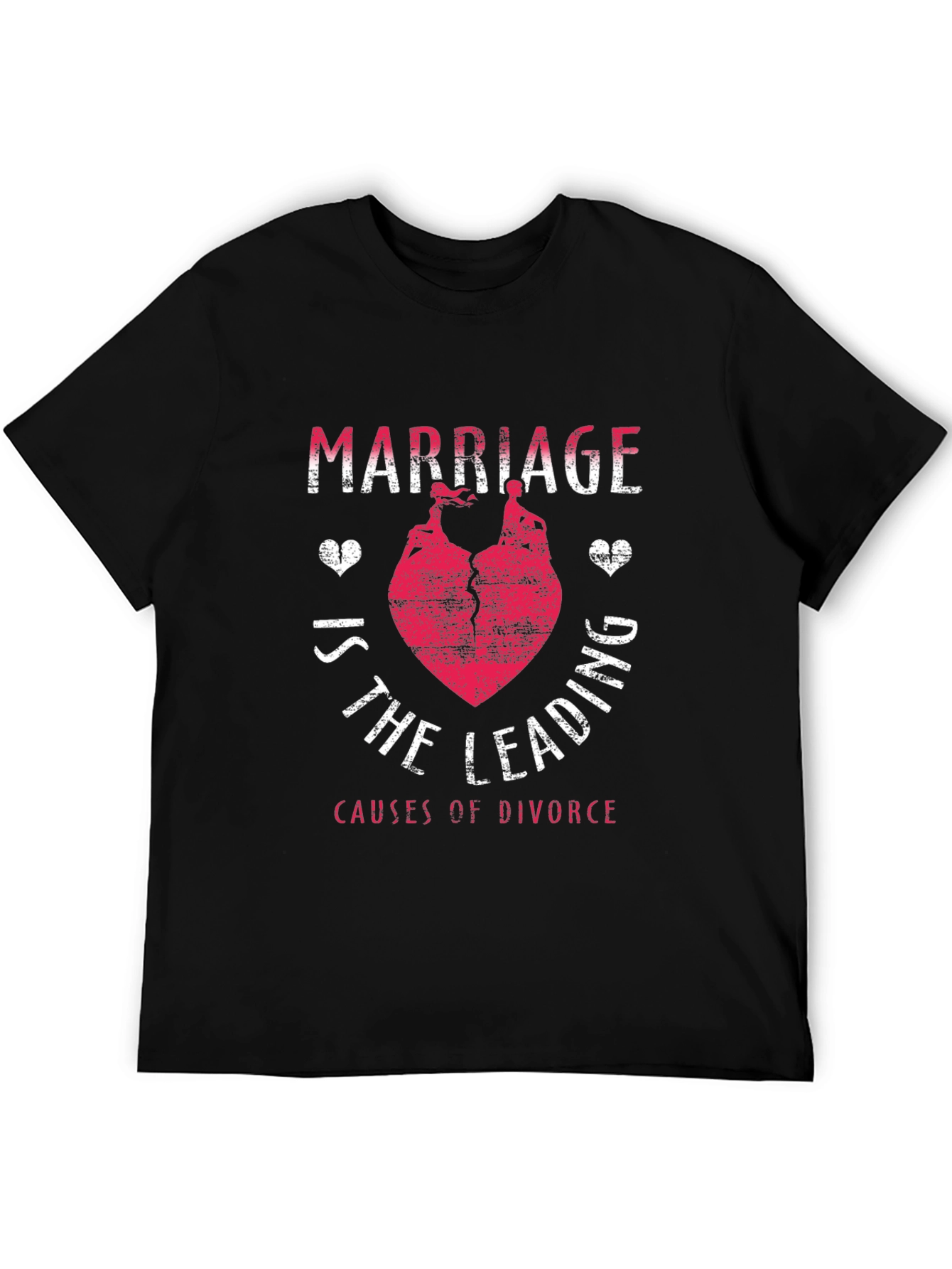 Marriage Leading Cause of Divorce Funny T-Shirt