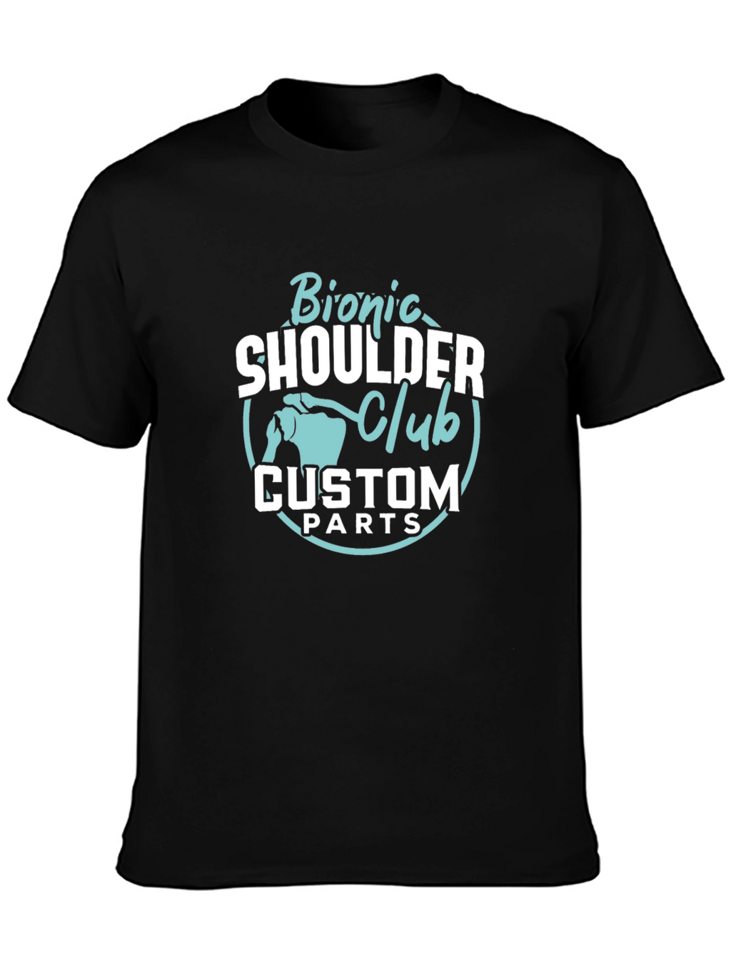 Bionic Shoulder Club Custom Parts T-Shirt
