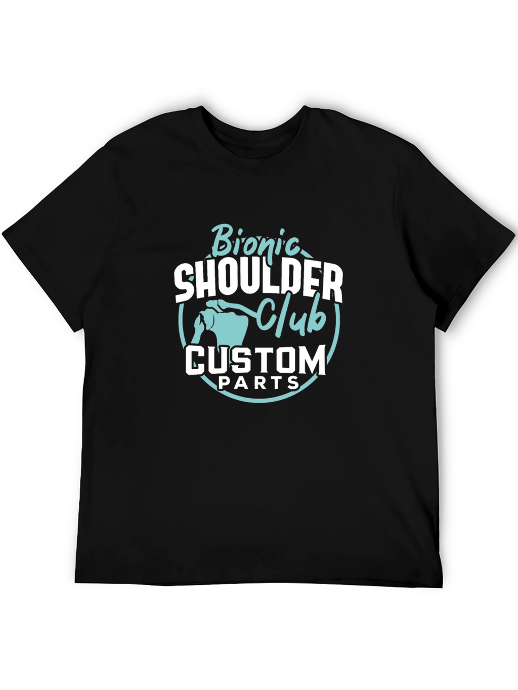 Bionic Shoulder Club Custom Parts T-Shirt