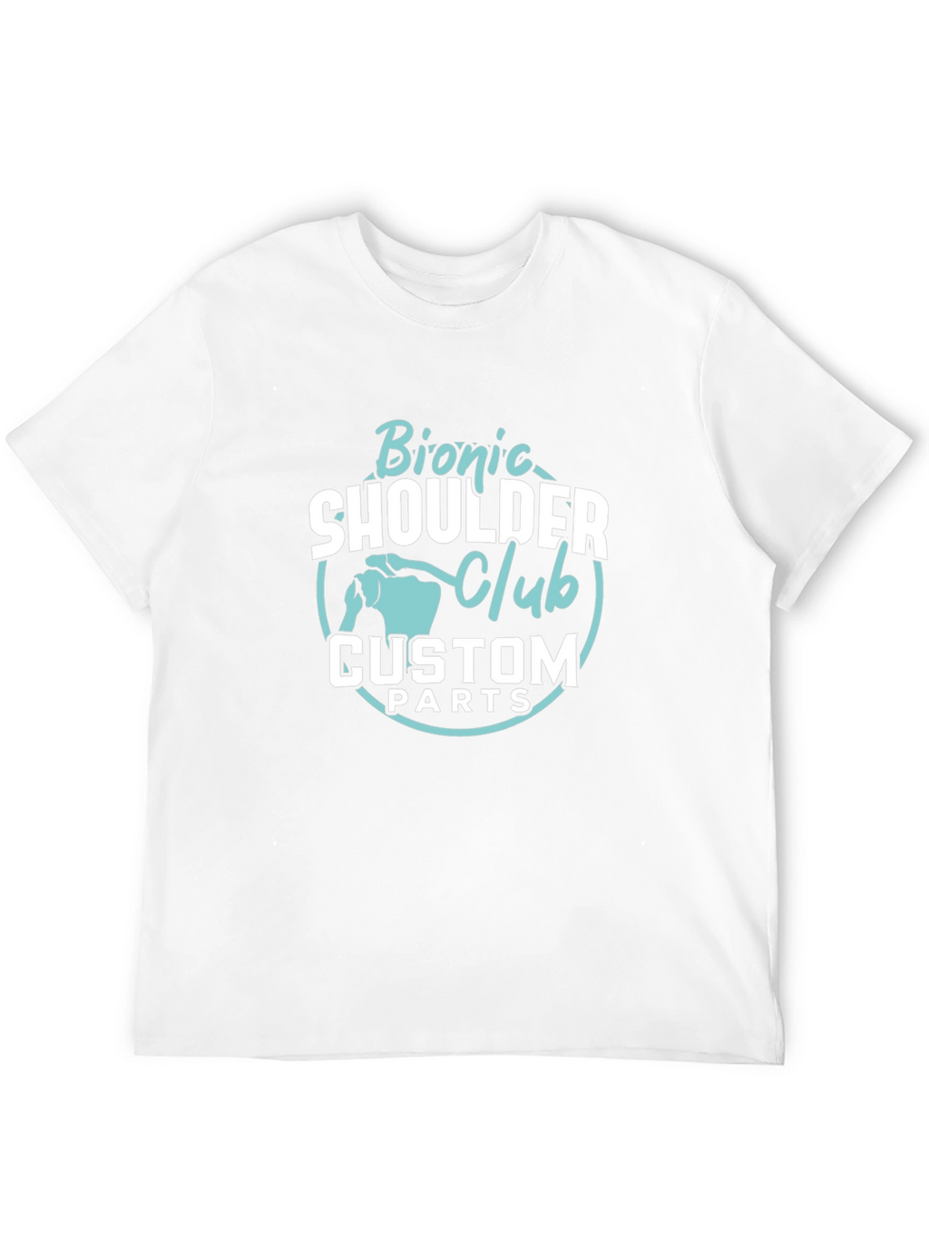 Bionic Shoulder Club Custom Parts T-Shirt