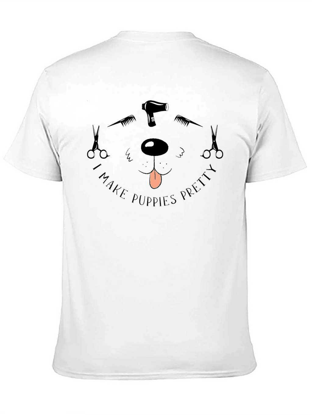 Puppy Groomer T-Shirt - I Make Puppies Pretty