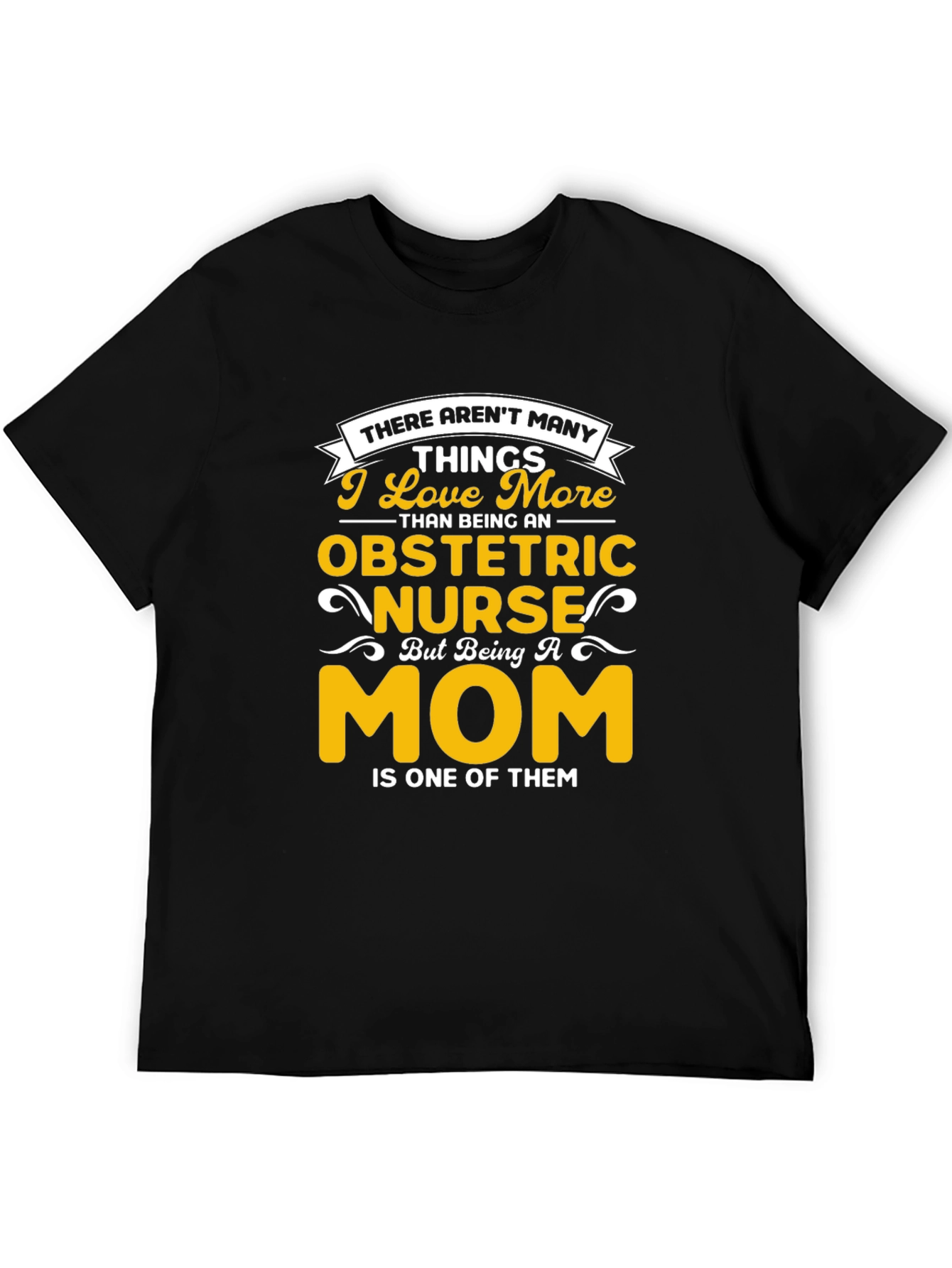 Obstetric Nurse Mom Graphic T-Shirt