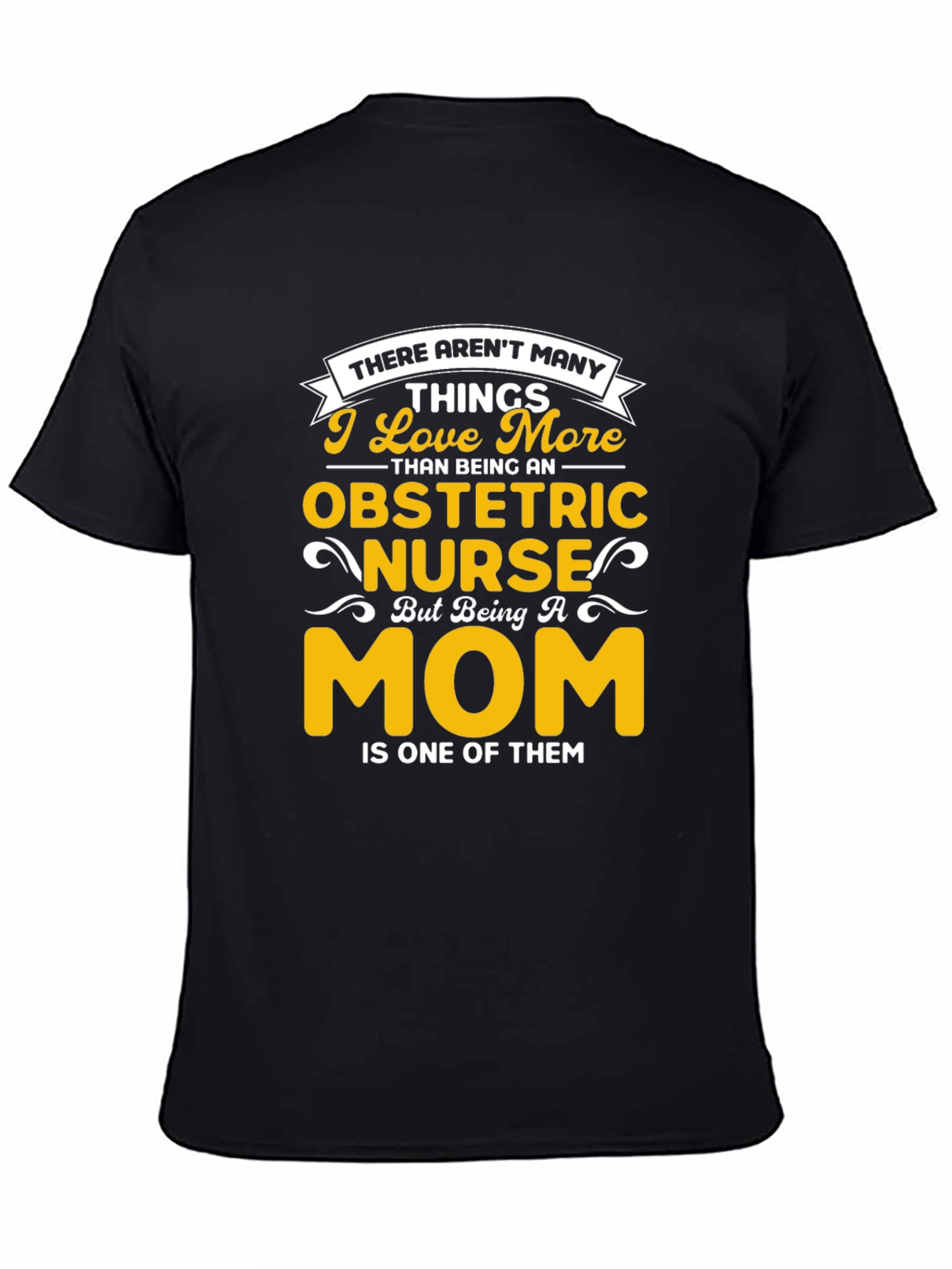 Obstetric Nurse Mom Graphic T-Shirt
