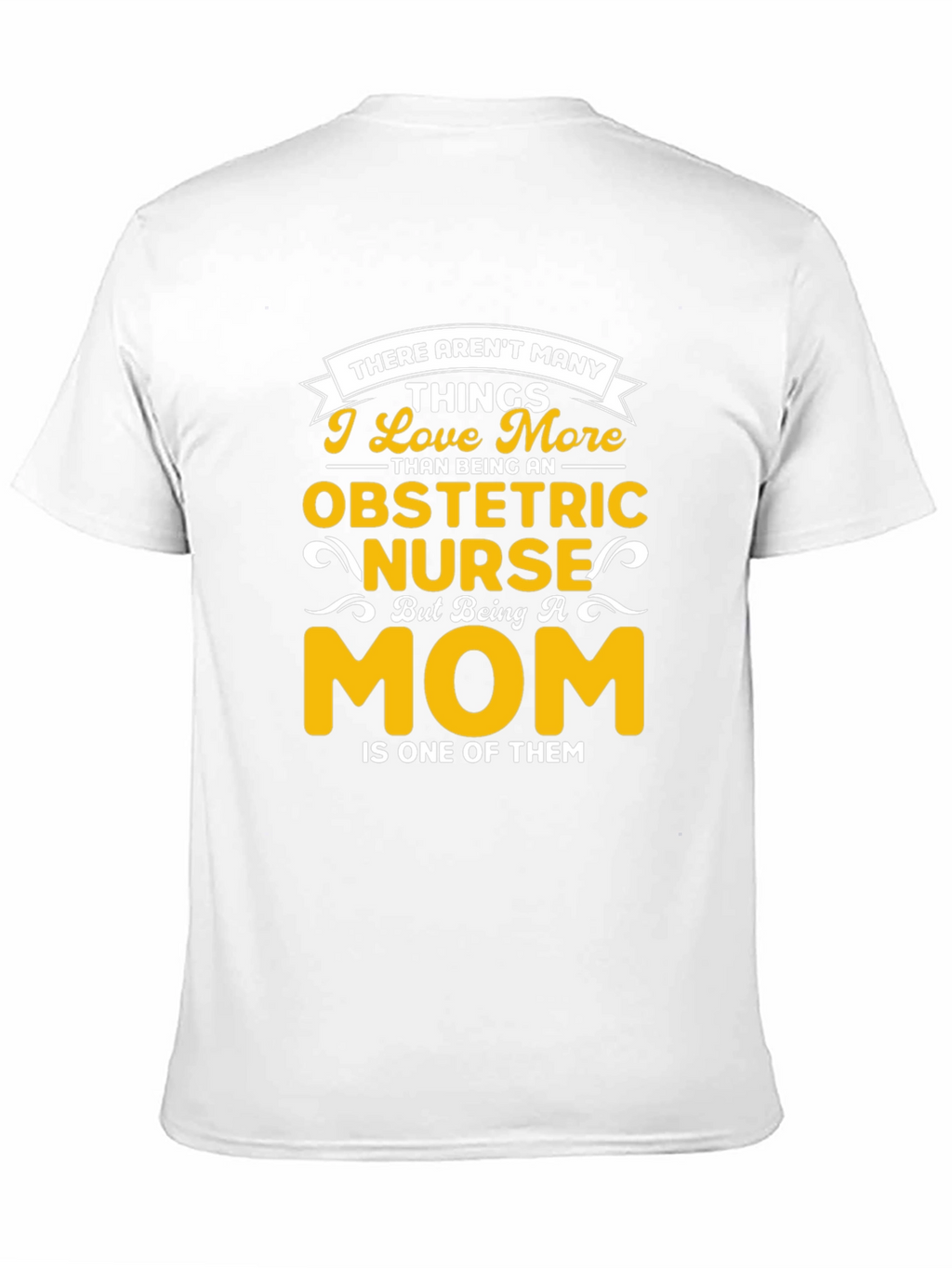 Obstetric Nurse Mom Graphic T-Shirt