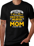 Obstetric Nurse Mom Graphic T-Shirt