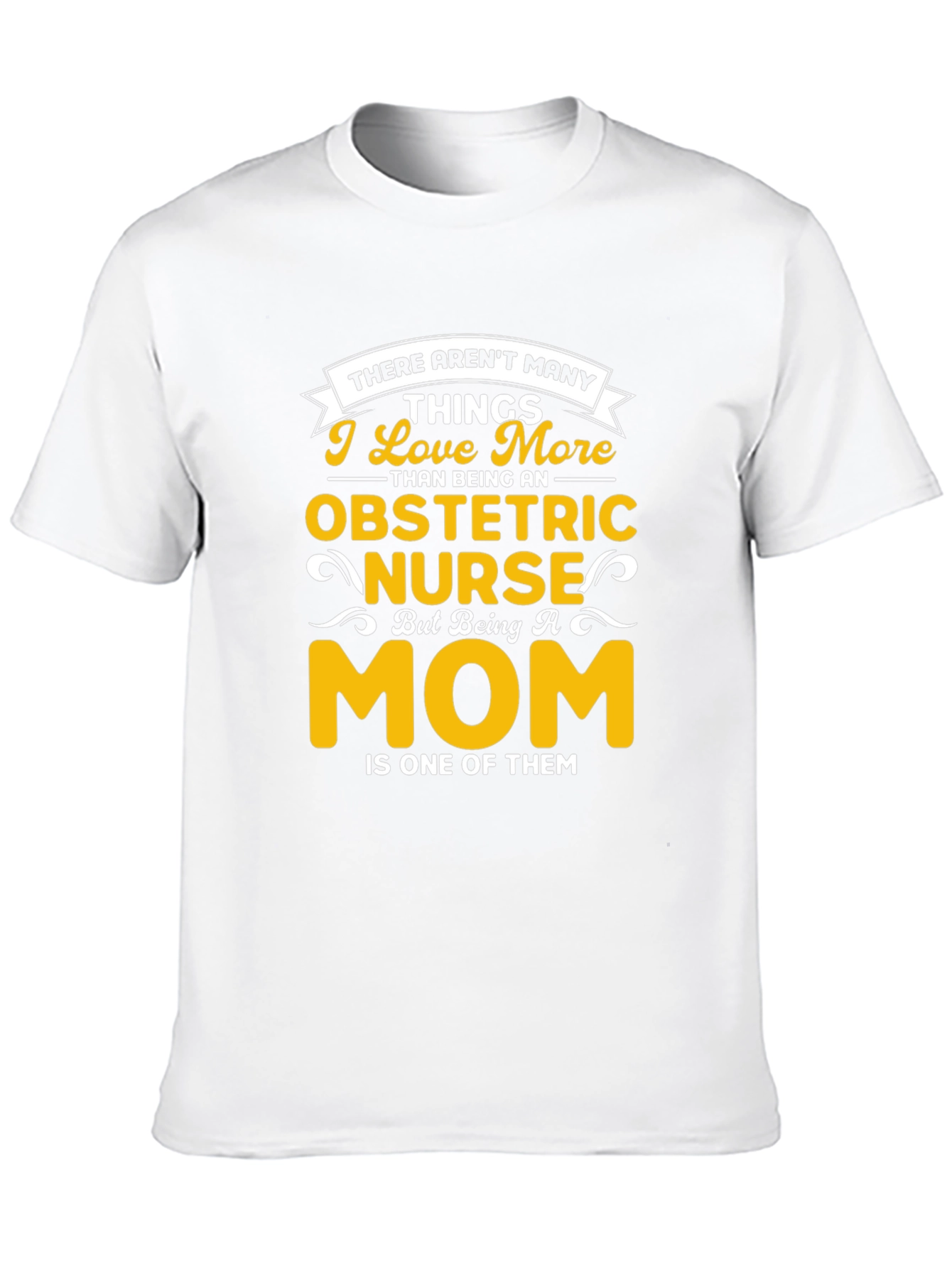 Obstetric Nurse Mom Graphic T-Shirt