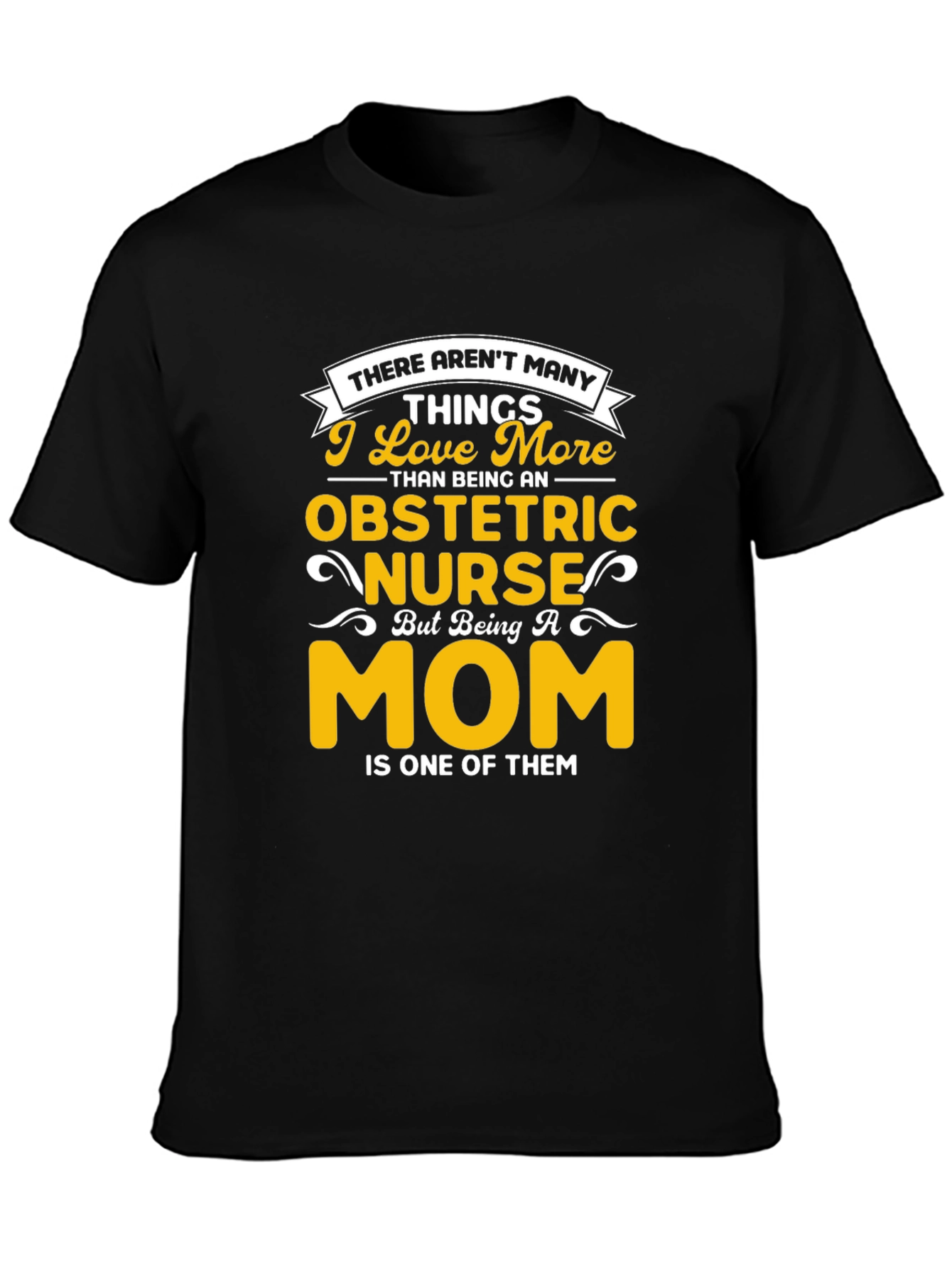 Obstetric Nurse Mom Graphic T-Shirt