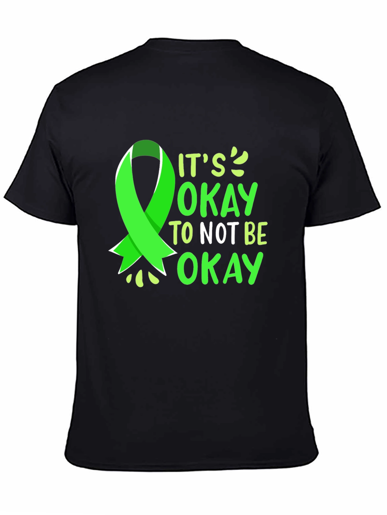 Its Okay to Not Be Okay T-Shirt - Mental Health Awareness