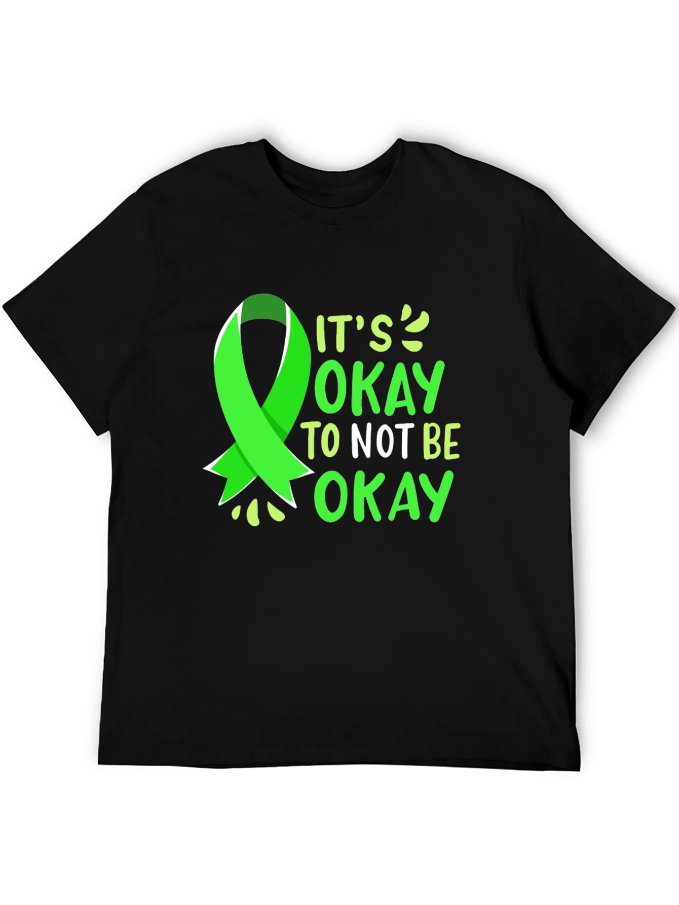 Its Okay to Not Be Okay T-Shirt - Mental Health Awareness