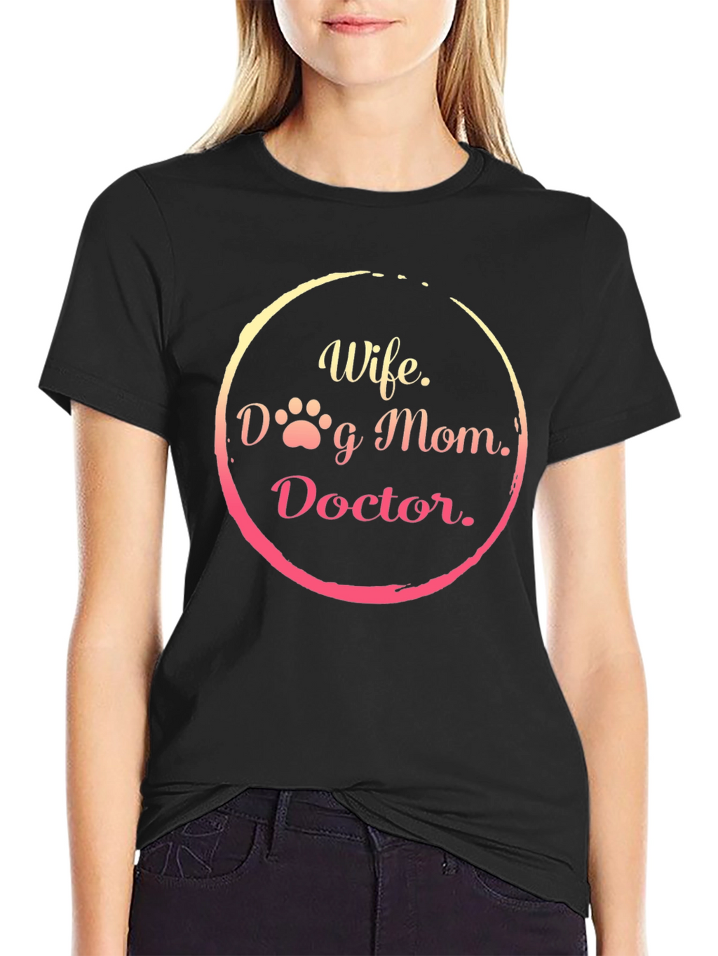 Wife Dog Mom Doctor T-Shirt - Perfect Gift!