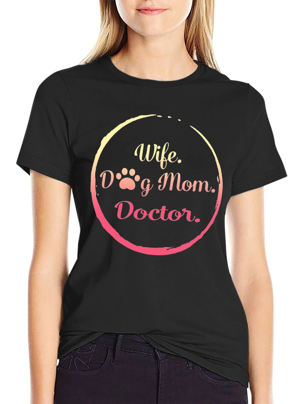 Wife Dog Mom Doctor T-Shirt - Perfect Gift!