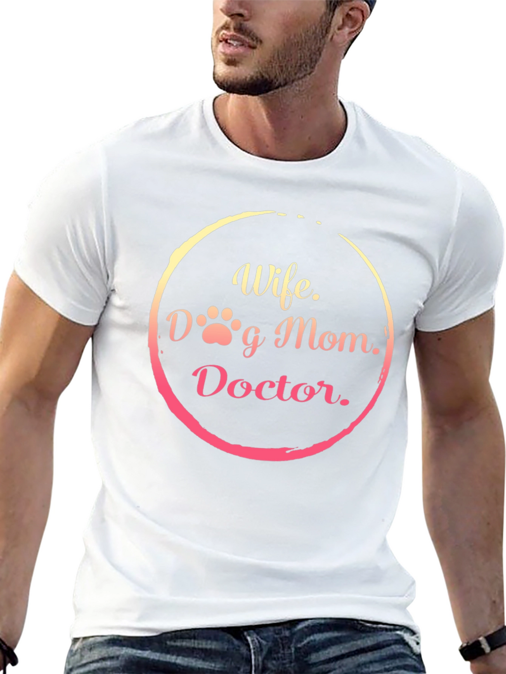 Wife Dog Mom Doctor T-Shirt - Perfect Gift!