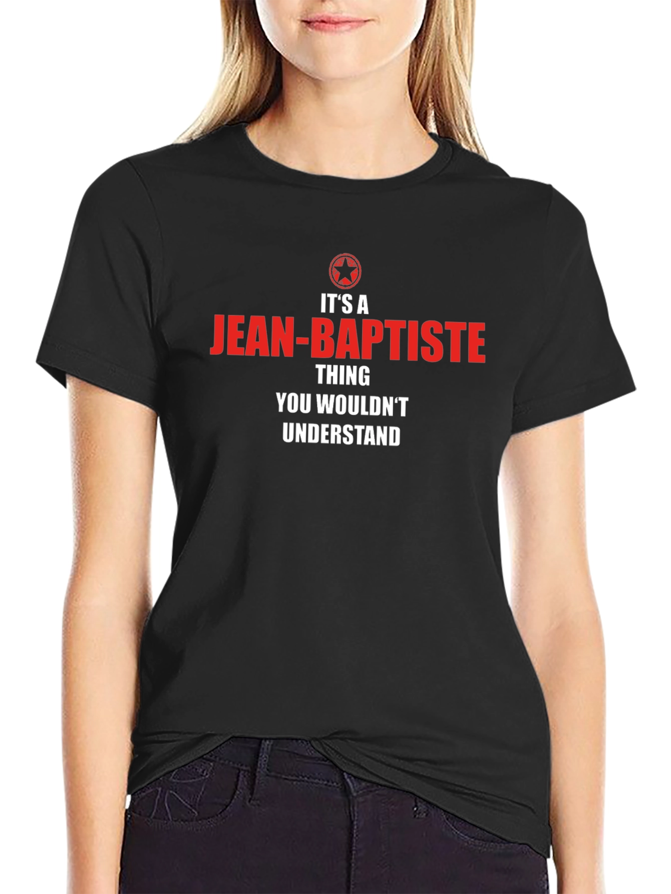 Jean-Baptiste Thing T-Shirt - You Wouldnt Understand Tee