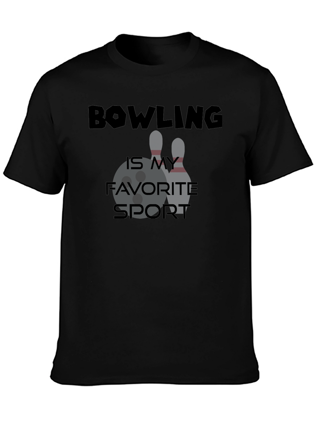 Bowling Is My Favorite Sport T-Shirt