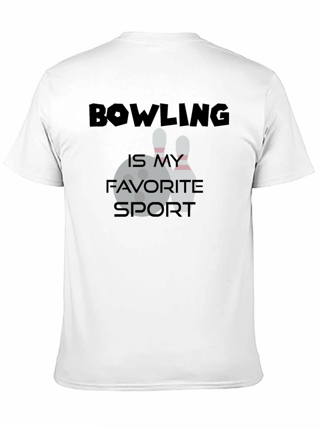 Bowling Is My Favorite Sport T-Shirt