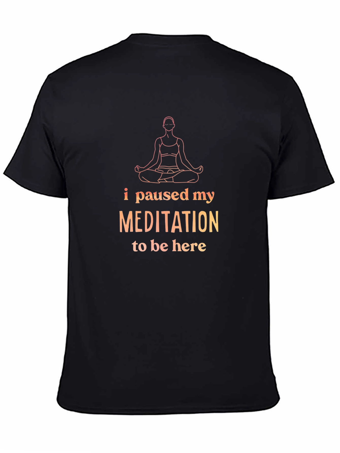 Meditation Humor Tee - Relaxed Fit