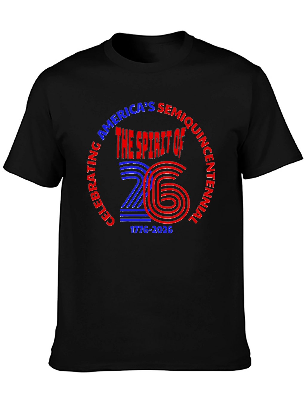 Americas Semiquincentennial T-Shirt 1776-2026