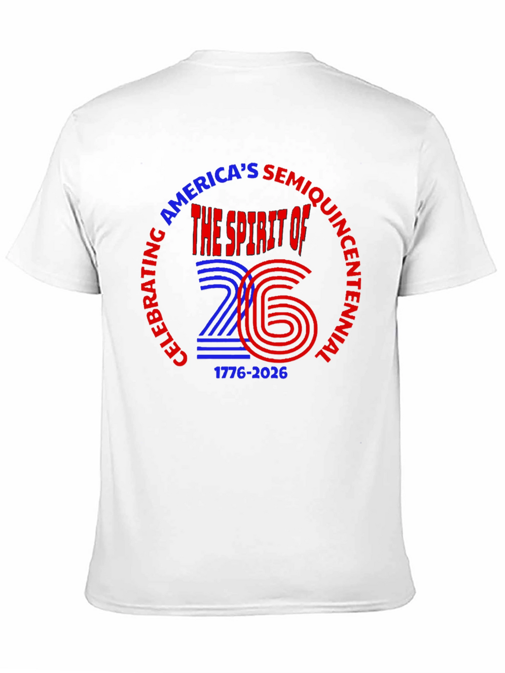 Americas Semiquincentennial T-Shirt 1776-2026