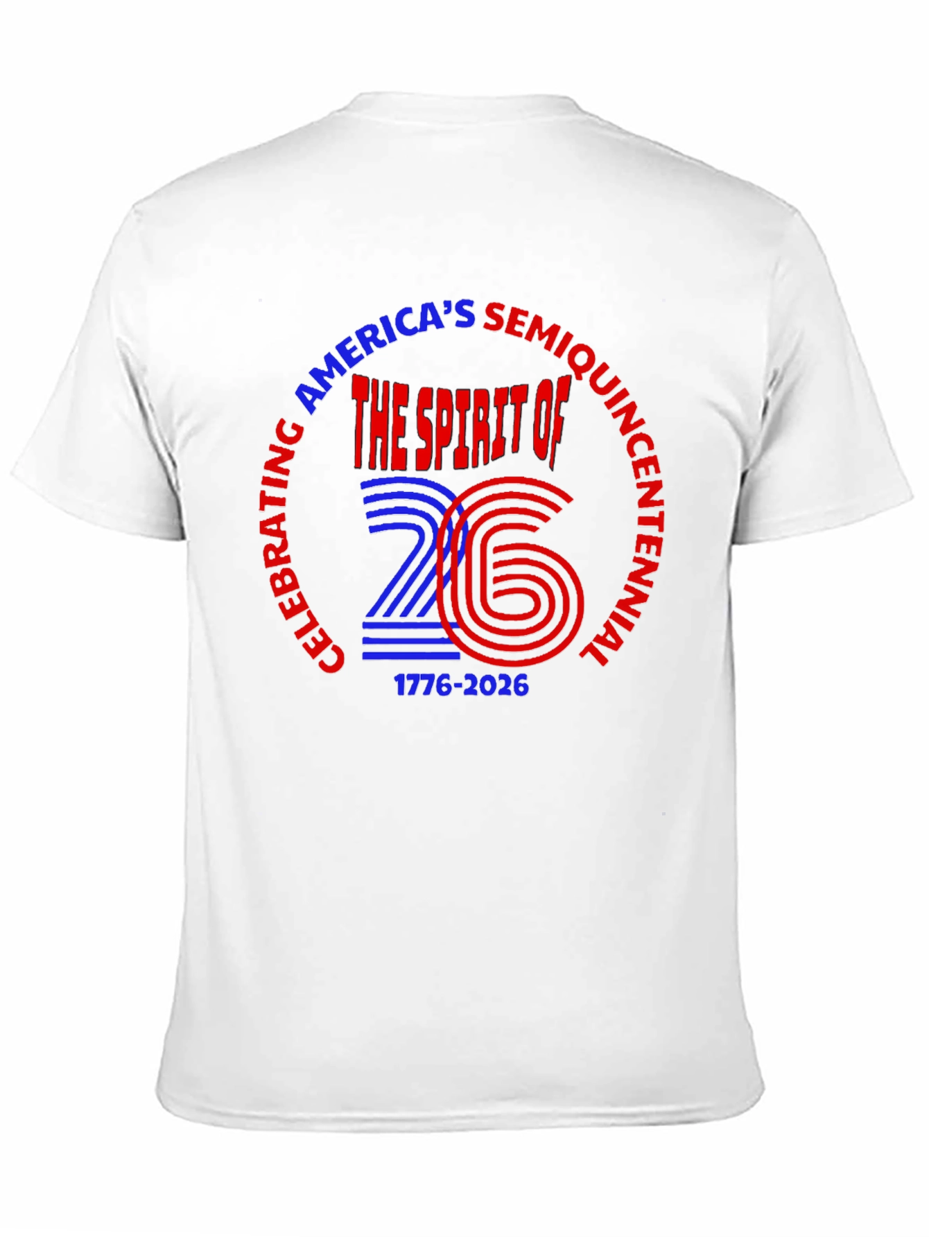 Americas Semiquincentennial T-Shirt 1776-2026