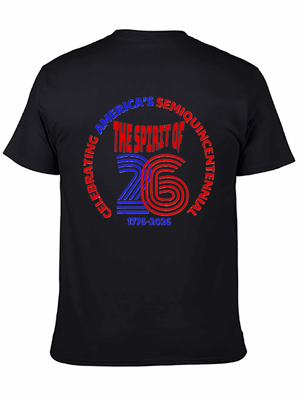 Americas Semiquincentennial T-Shirt 1776-2026