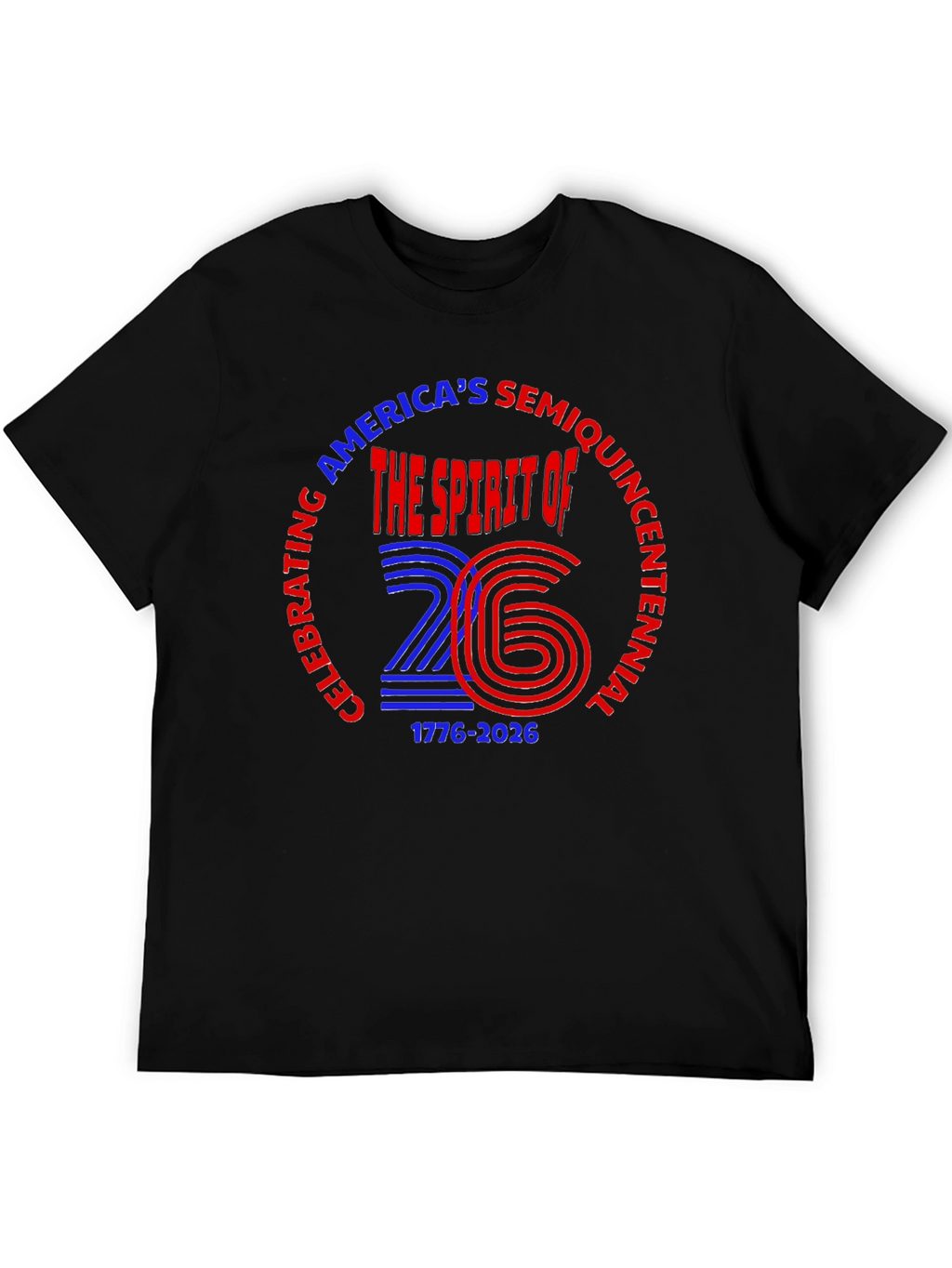 Americas Semiquincentennial T-Shirt 1776-2026