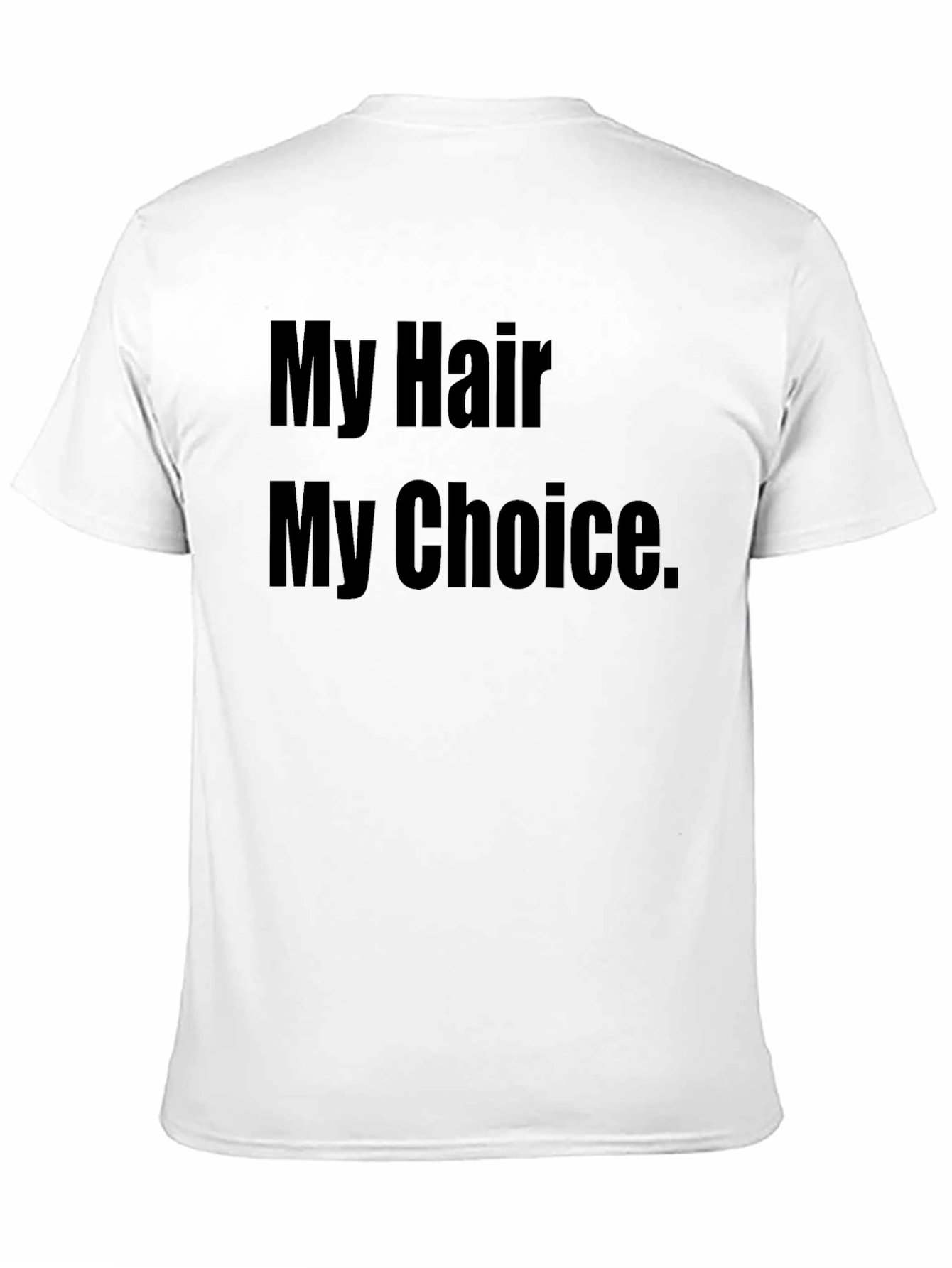 My Hair My Choice Graphic T-Shirt