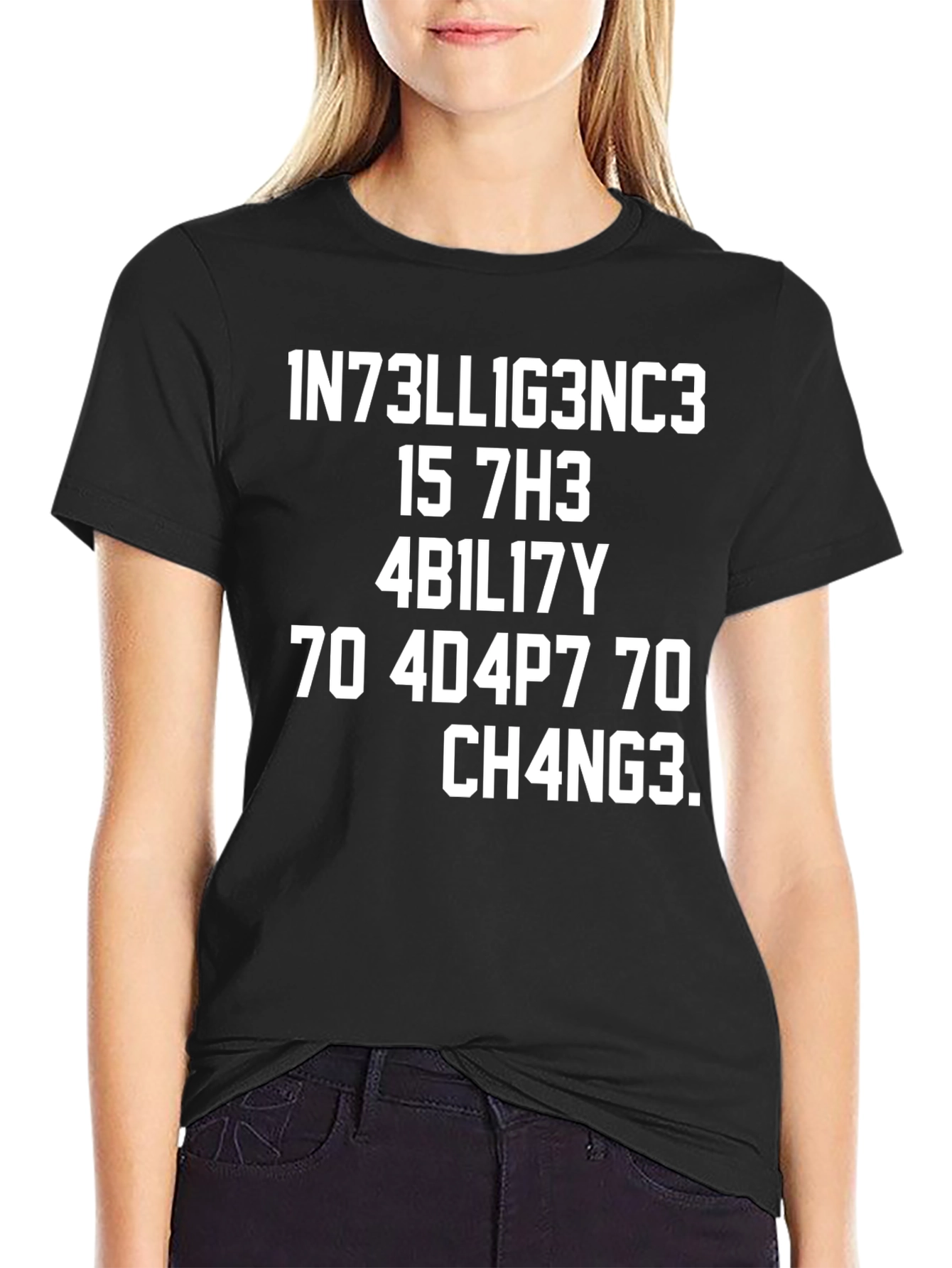 Intelligence Is the Ability to Adapt T-Shirt