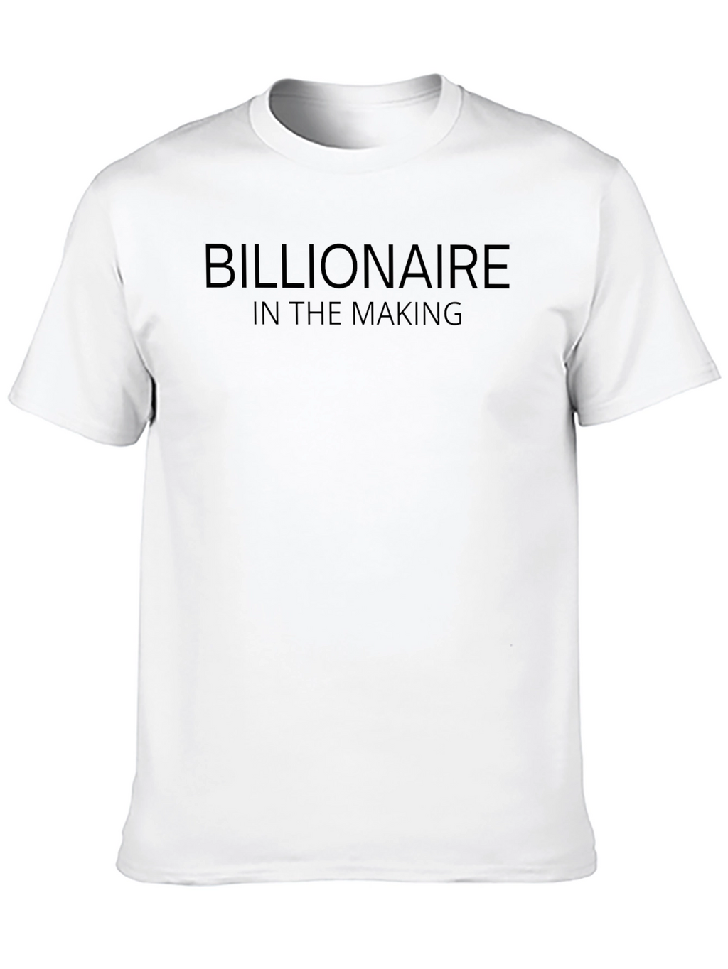 Billionaire in the Making Black T-Shirt