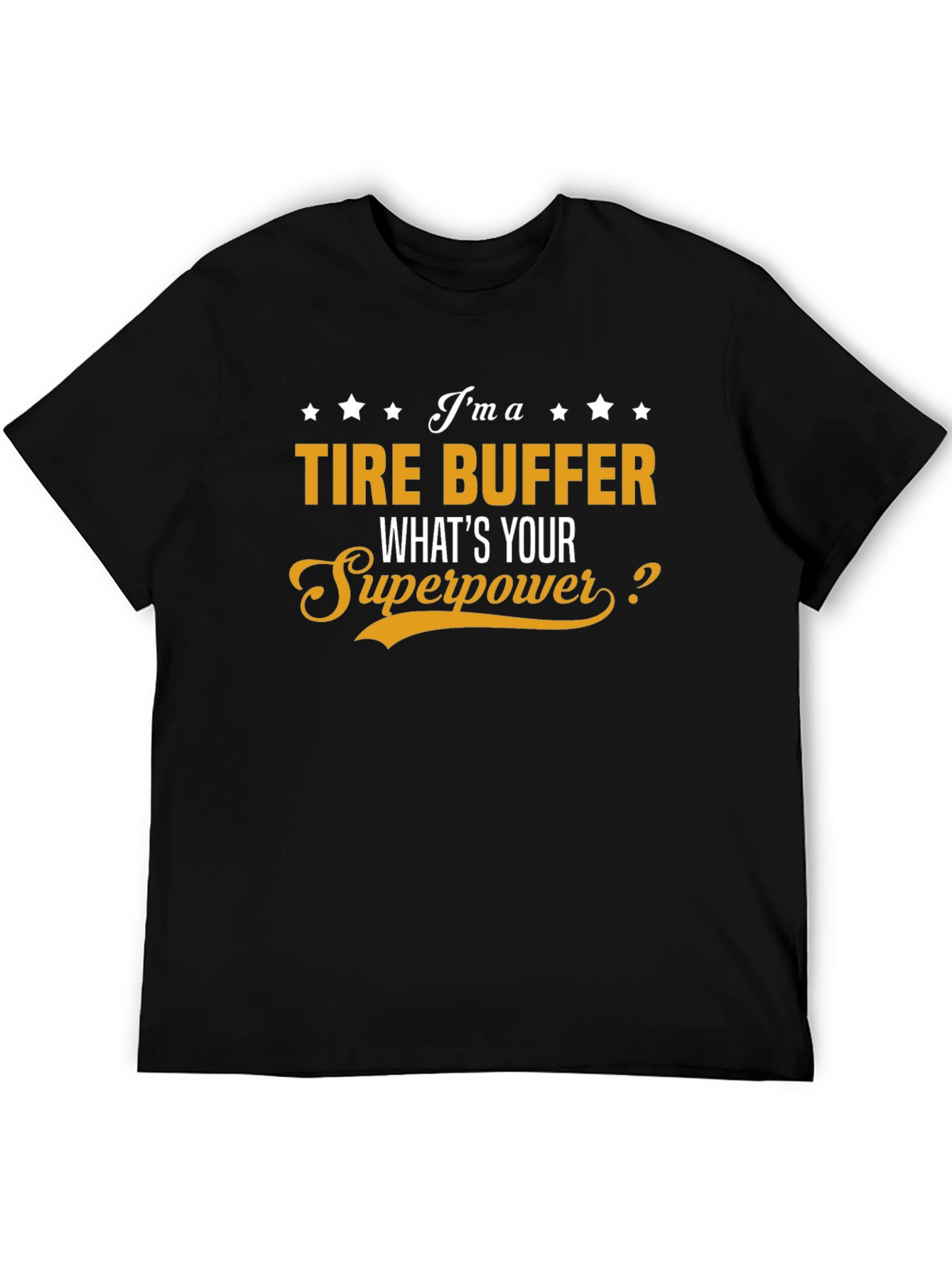 Tire Buffer Superpower Graphic T-Shirt