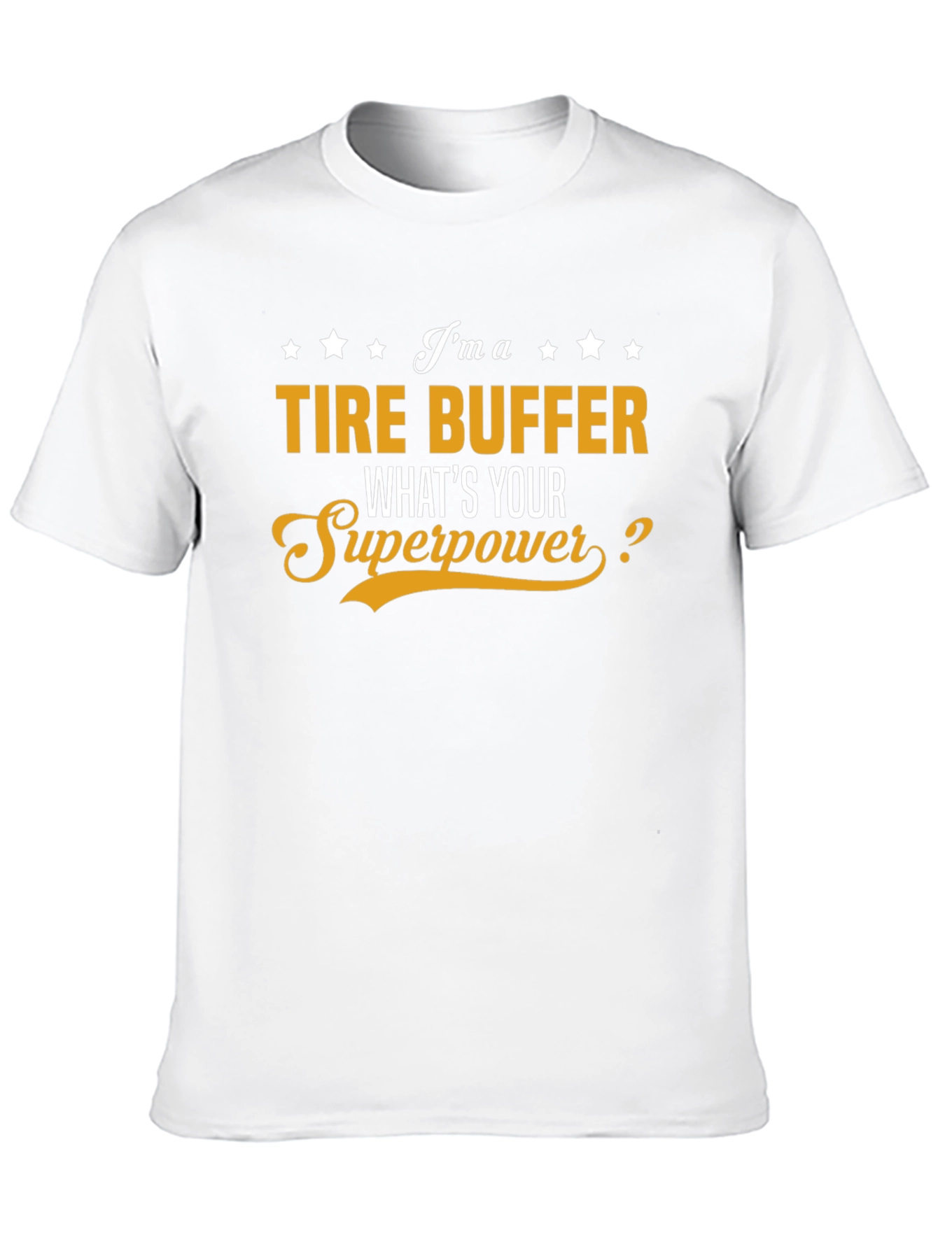 Tire Buffer Superpower Graphic T-Shirt